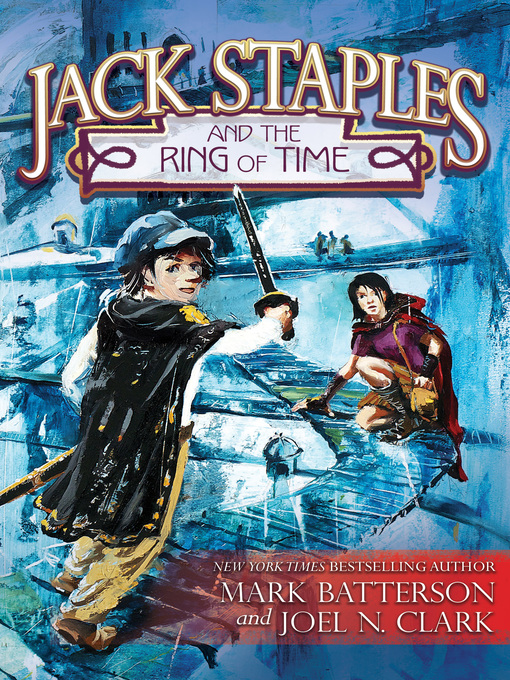 Title details for Jack Staples and the Ring of Time by Joel N. Clark - Available